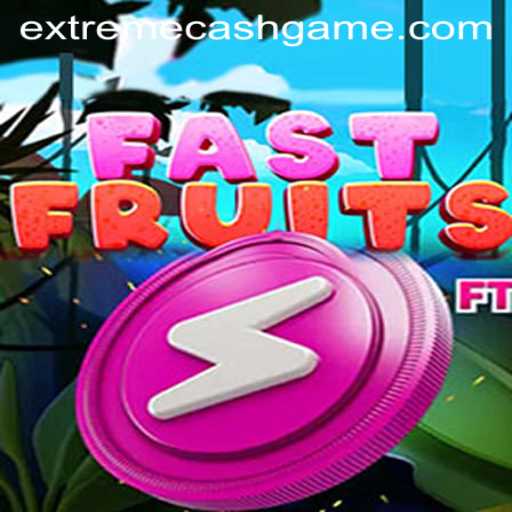 FastFruits: Dive into the Thrilling World of EXTREMECASH Adventures