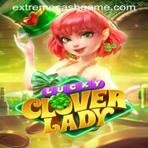 Discover the Thrills of LuckyCloverLady and Unlock EXTREMECASH Rewards