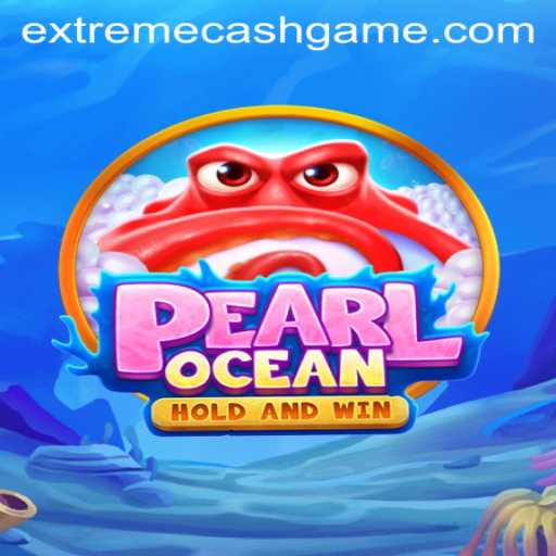 Discover the Thrills of PearlOcean: The Gaming Sensation with EXTREMECASH Rewards